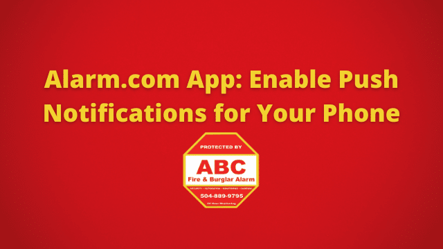 Alarm.com App Enable Push Notifications for Your Phone